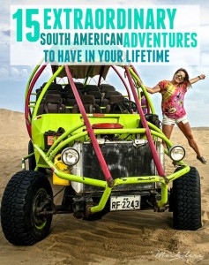 15 Extraordinary South American Adventures! There's something for everyone on this incredible continent, what are you waiting for?