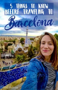 5 Things to Know Before Traveling to Barcelona, Spain