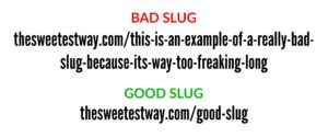 Bad slug versus good slug