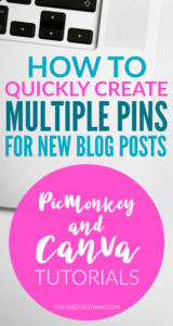 Quickly create multiple pins for new blog posts in PicMonkey and Canva. Pinterest tips for bloggers!