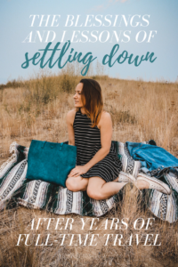 On the blessings and lessons of settling down and accumulating stuff after living a nomadic lifestyle.