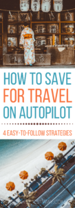 Saving money for travel doesn't have to be hard! Put your savings on autopilot with these useful tips.