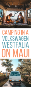 Westfalia Camping on Maui: What You Need to Know #maui #hawaii #volkswagen #westfalia