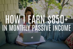 How I started earning $850+ in passive income each month